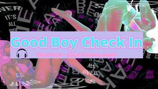 Good Boy Checks In