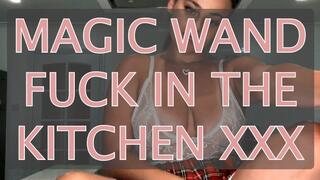 MAGIC WAND FUCK IN THE KITCHEN