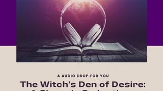 The Witch's Den of Desire: A Sinner's Seduction - Erotic ASMR, JOI, and Witchy Roleplay