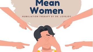 Addicted To Mean Women By Dr Lovejoy