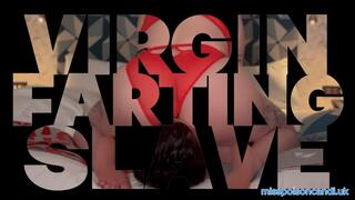 Virgin Farting Slave