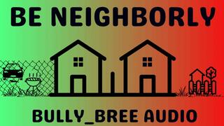 Be Neighborly Audio
