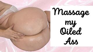 Massage my oiled ass