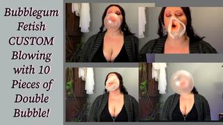 Bubblegum Fetish Custom -Blowing Big with 10 Pieces of Gum