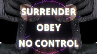 SURRENDER - OBEY - NO CONTROL (Mesmerize JOI)