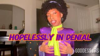 Hopelessly In Denial