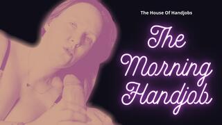 The Morning Handjob
