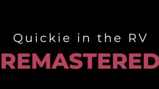 REMASTERED: Quickie in the RV