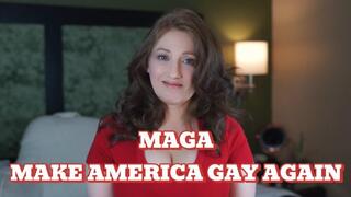Make America Gay Again: Your Ultimate Fantasy