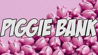 PIGGIE BANK