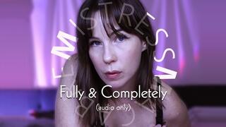 Fully and Completely