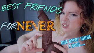 Best Friends for NEVER