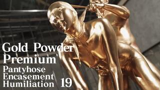 Gold Powder Premium Pantyhose Encasement Humiliation 19 Natsuki Takeuchi