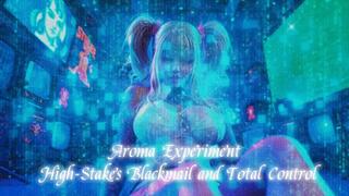 Aroma Experiment – High-Stakes Blackmail and Total Control