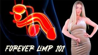 Forever Limpdick 101