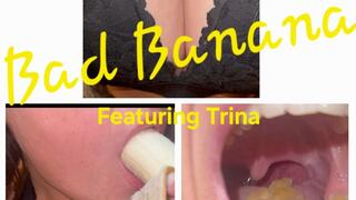 Trina: Bad Banana (SUCKING AND EATING)