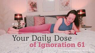 Your Daily Dose of Ignoration 61 by MoneyPrincess Isabella