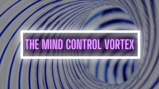 THE MIND CONTROL VORTEX