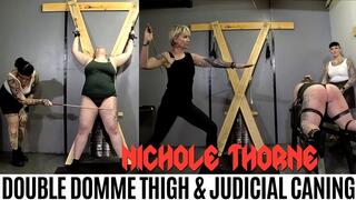 Nichole Thorne Double Domme Thigh & Judicial Caning (HD for Quicktime)