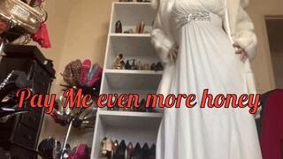 Pay Me Even More Honey