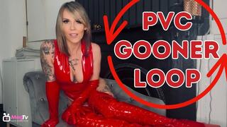 PVC Gooner loop