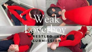 Weak lover boy wrestled into submission