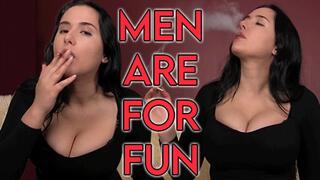 Men Are Just For Fun