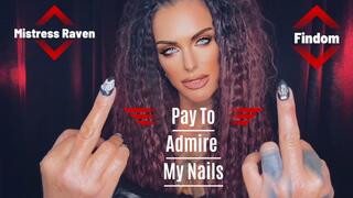 PAY TO ADMIRE MY NAILS - Findom, Financial Domination, Femdom POV