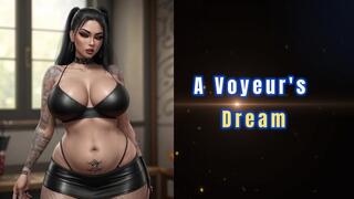 A Voyeur's Dream 14 min