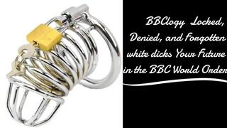 BBClogy Locked, Denied, and Forgotten white dicks Your Future in the BBC World Order 23 min