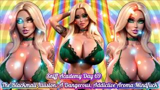 Sniff Academy Day 69: The Blackmail Illusion - A Dangerous, Addictive Aroma Mindfuck