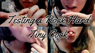 Testing a Rock Hard Tiny Cock
