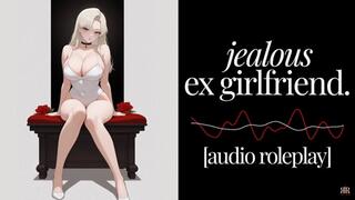 [Erotic Audio] Jealous Ex Girlfriend