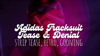 Adidas Tracksuit Tease & Denial