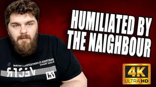 KingMarti : Humiliated By The Naighbour For Your Tiny Cock 4k UHD