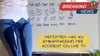 reporter has an embarrassing pee accident on LIVE TV
