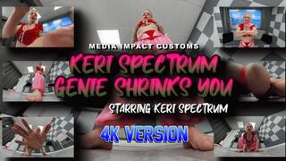 Keri Spectrum Genie Shrinks You 4K
