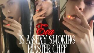 Eva is a Sexy Smoking Master Chef