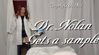 Dr Nolan gets a sample