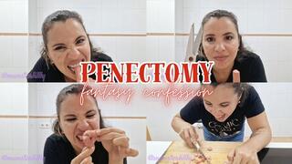 My Penectomy Fantasy: Chopping Your Dick Off
