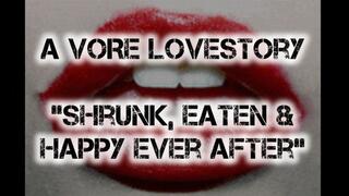 A VORE LOVESTORY Shrunk, eaten & happy ever after