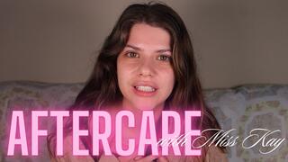 AFTERCARE With Miss Kay