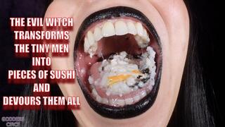 THE EVIL WITCH TRANSFORMS THE TINY MEN INTO PIECES OF SUSHI AND DEVOURS THEM ALL