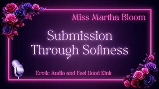 Submission Through Softness