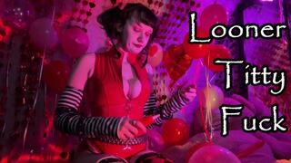 Looner Titty Fuck