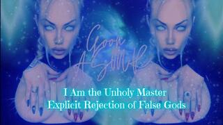 I Am the Unholy Master - Explicit Rejection of False Gods MOV