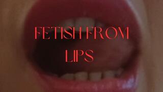 fetish from lips