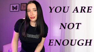 You are not Enough | SPH