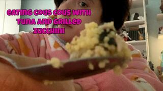 eating my healthy meal: cous with natural tuna and grilled courgettes