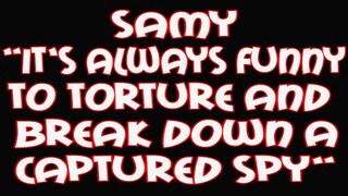 Samy It's always funny to breakdown a captured spy